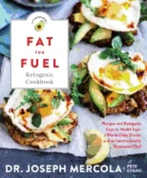 Image of fat for fuel ketogenic cookbook recipes and ketogenic keys to health from a