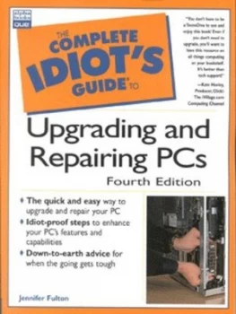 Image of The Complete Idiots Guide to Upgrading and Repairing Pcs by Jennifer Fulton Paperback