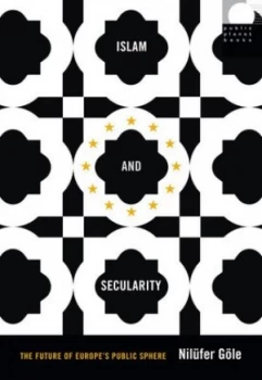 Image of Islam and Secularity by Nilfer Gle Paperback