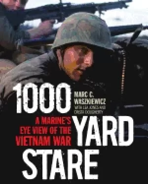 Image of 1000 yard stare a marines eye view of the vietnam war waszkiewicz marc jone