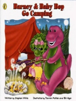 Image of Barney and Baby Bop Go Camping by Stephen White and Darren Mckee and Bill Alger Book