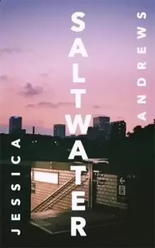 Image of Saltwater by Jessica Andrews