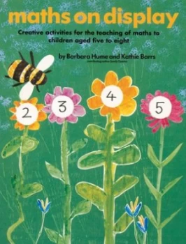 Image of Maths on Display by Barbara Hume and Kathie Barrs and Sandy Guertin Book
