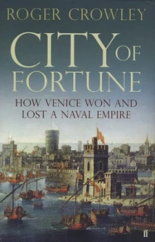 Image of City of Fortune by Roger Crowley Hardback