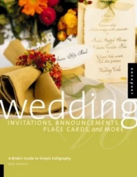 Image of Wedding Invitations Announcements Place Cards and More by Bette Matthews Paperback