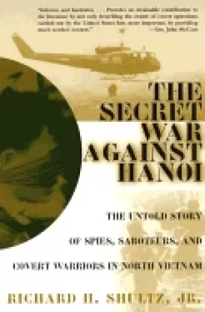 Image of secret war against hanoi the untold story of spies saboteurs and covert war
