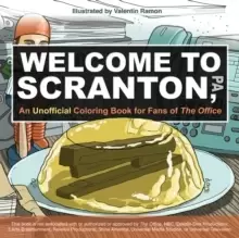 Image of Welcome To Scranton : An Unofficial Coloring Book for Fans of The Office