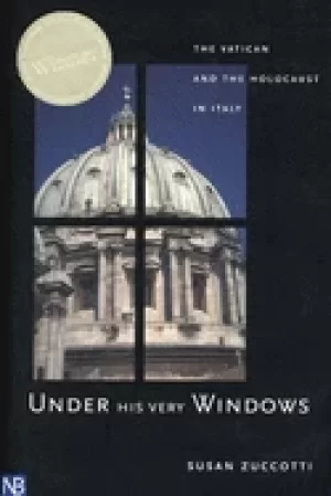 Image of under his very windows the vatican and the holocaust in italy