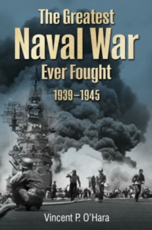 Image of The Greatest Naval War Ever Fought. Hardback. By Vincent P OHara Books