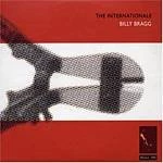 image of Billy Bragg - The Internationale [Bonus Tracks] (Music CD)