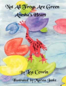 Image of Not All Frogs Are Green by Lea Cowin Paperback