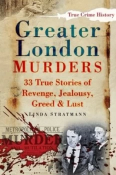 Image of Greater London Murders by Linda Stratmann Paperback