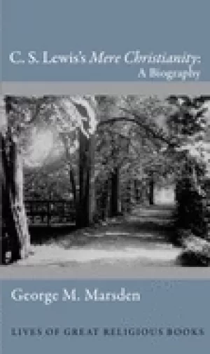Image of c s lewiss mere christianity a biography