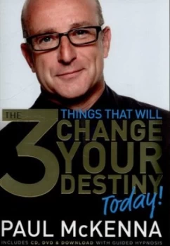 Image of The 3 Things That Will Change Your Destiny Today by Paul Mckenna Paperback