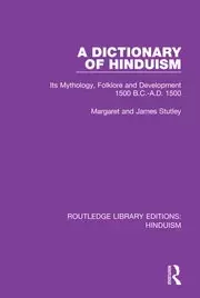 Image of A Dictionary of Hinduism Its Mythology Folklore and Development 1500 B.C.-A.D. 1500