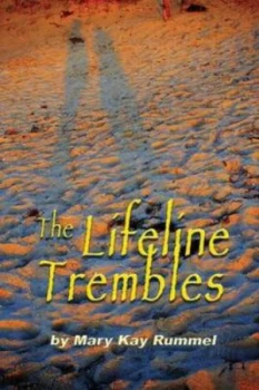 Image of Lifeline Trembles by Mary Kay Rummel Paperback