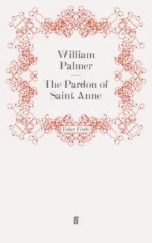 Image of The Pardon of Saint Anne by William Palmer Paperback