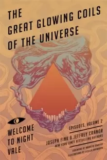 Image of Great Glowing Coils of the Universe: Welcome to Night Vale Episodes, Volume 2