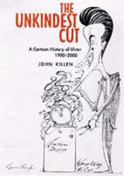 Image of The Unkindest Cut by John Killen Paperback