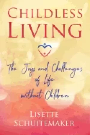 Image of childless living the joys and challenges of life without children