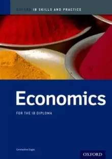 Image of Oxford IB Skills and Practice: Economics for the IB Diploma