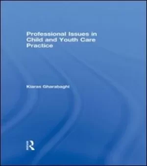 Image of Professional issues in child and youth care practice by Kiaras Gharabaghi