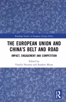 Image of The European Union and Chinas Belt and RoadImpact Engagement and Competition