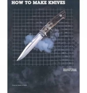 Image of How to Make Knives by Richard W. Barney