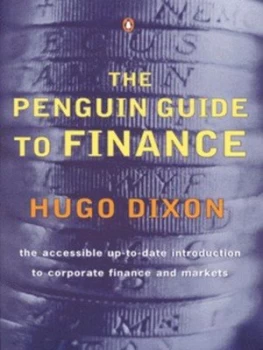 Image of The Penguin Guide to Finance by Hugo Dixon and Breakingviews.Com Book