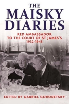 Image of The Maisky Diaries by Ivan Maisky Hardback