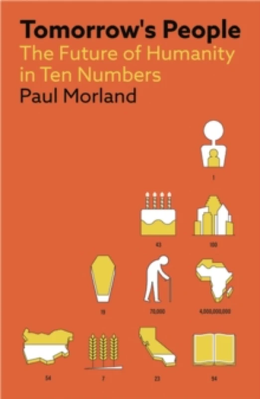 Image of Tomorrow's People : The Future of Humanity in Ten Numbers Paperback / softback