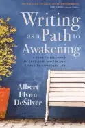 Image of writing as a path to awakening a year to becoming an excellent writer and l