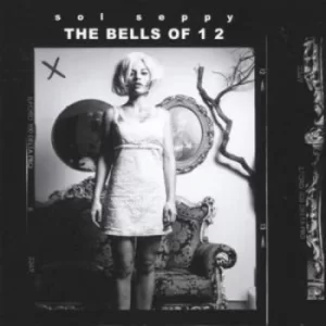 Image of The Bells of 1 2 by Sol Seppy CD Album