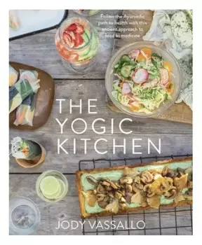 Image of The yogic kitchen by Jody Vassallo