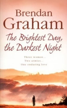 Image of The Brightest Day the Darkest Night by Brendan Graham Book