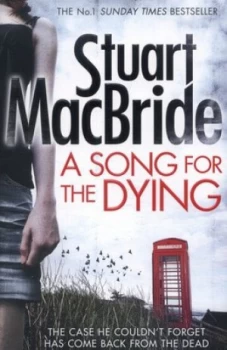 Image of A Song for the Dying by Stuart Macbride Paperback