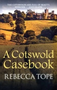 Image of A Cotswold Casebook by Rebecca Tope Book