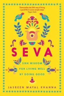 Image of Seva : Sikh wisdom for living well by doing good