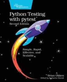 Image of Python Testing with pytest : Simple, Rapid, Effective, and Scalable