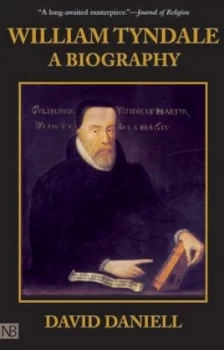 Image of William Tyndale by David Daniell Book