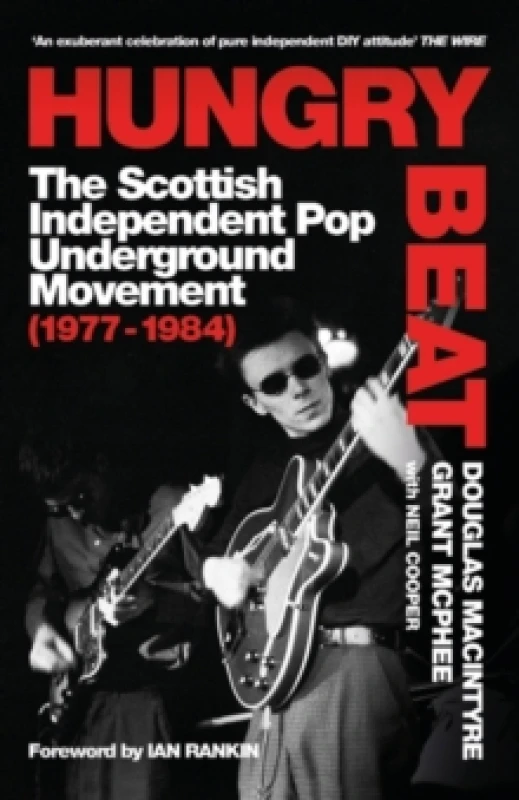 Image of Hungry Beat : The Scottish Independent Pop Underground Movement (1977-1984) Paperback / softback