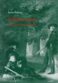 Image of Schuberts Poets and the Making of Lieder by Susan Youens Paperback
