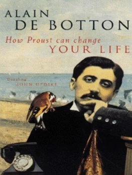 Image of How Proust Can Change Your Life by Alain De Botton Paperback