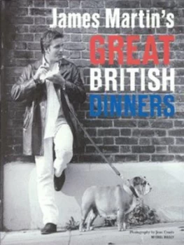 Image of James Martins Great British Dinners by James Martin Hardback
