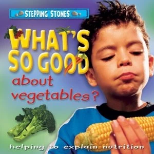 Image of Whats so Good about Vegetables by Ronne Randall Hardback