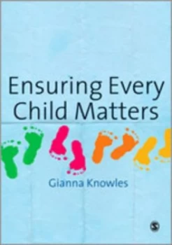 Image of Ensuring Every Child Matters by Gianna Knowles Book