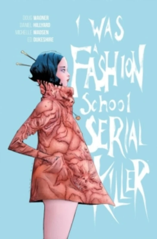 Image of I Was a Fashion School Serial Killer Paperback / softback