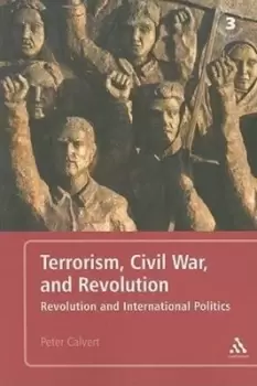 Image of Terrorism civil war and revolution by Peter Calvert