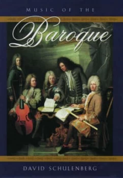 Image of Music of the Baroque by David Schulenberg Hardback