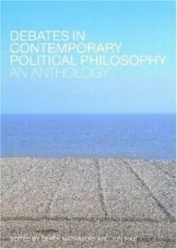 Image of Debates in Contemporary Political Philosophy by Derek Matravers Paperback